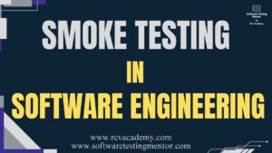 Smoke Testing in Software Engineering