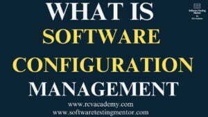 What is Software Configuration Management