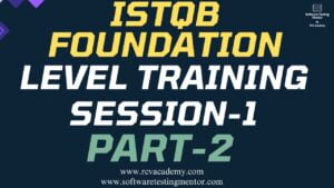 ISTQB Foundation Level Training – Session 2 – Part1