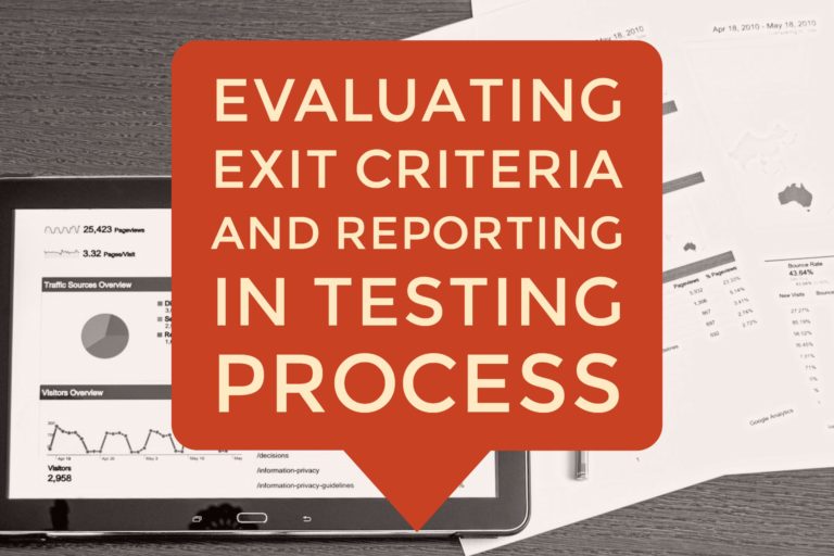 Evaluating Exit Criteria and Reporting - Software Testing Mentor