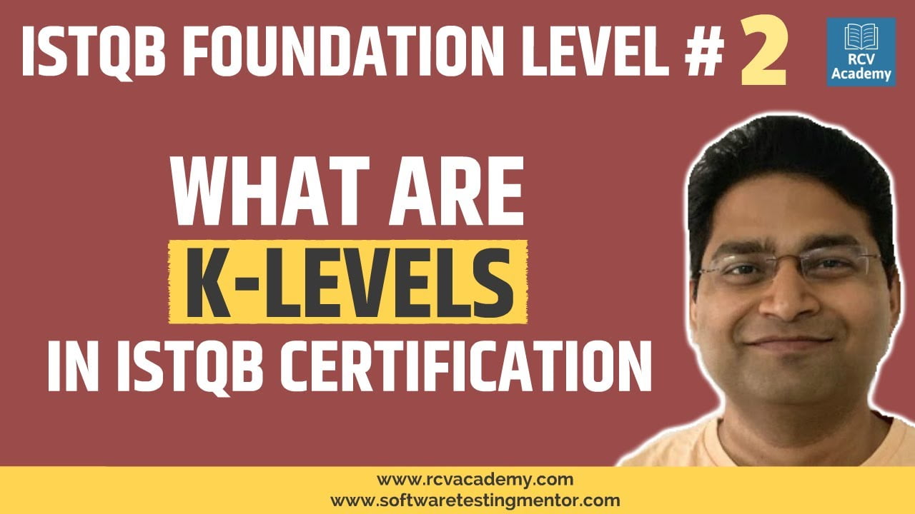 ISTQB Foundation Level #2 - What Are K-levels In ISTQB Certification ...