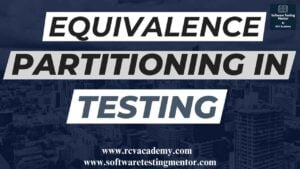 Equivalence Partitioning in Testing