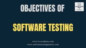 Objectives of Software Testing