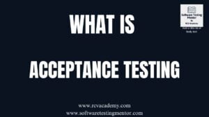What is Acceptance Testing