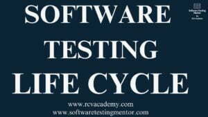 Software Testing Life Cycle (STLC)