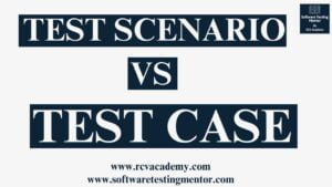 Test Scenario Vs Test Case