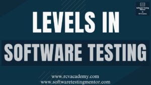 Levels in Software Testing