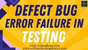 Defect Bug Error Failure in Testing