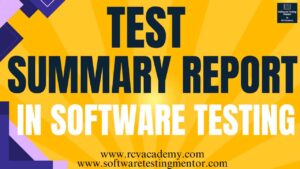 Test Summary Report in Software Testing